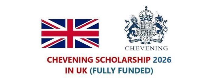 Chevening Scholarship 2026 Application and Requirements | Apply