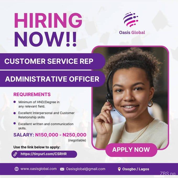 Customer Service Rep and Administrative officer Needed | Oasis Global
