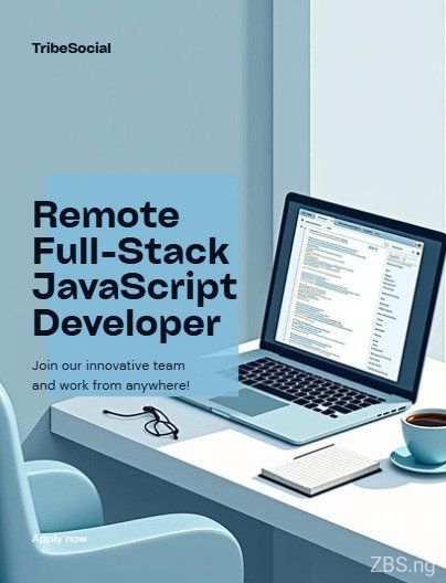 Remote Full-Stack JavaScript Developer | TribeSocial
